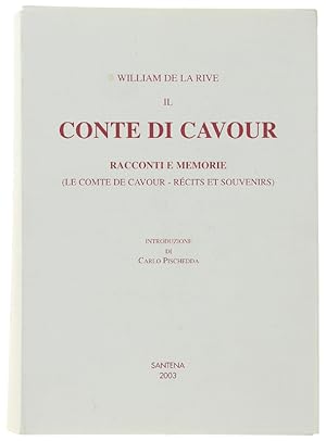 Seller image for IL CONTE DI CAVOUR. Racconti e memorie (Le Comte de Cavour - Rcits et souvenirs): for sale by Bergoglio Libri d'Epoca