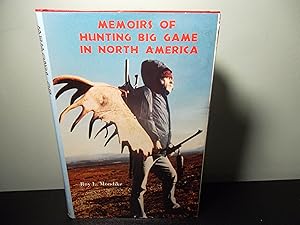 Imagen del vendedor de Memoirs of Hunting Big Game in North America a la venta por Eastburn Books
