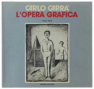 Image du vendeur pour CARLO CARRA'. L'opera grafica 1922-1964.: mis en vente par Bergoglio Libri d'Epoca