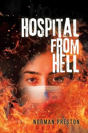 Image du vendeur pour Hospital from Hell by Preston, Norman [Hardcover ] mis en vente par booksXpress