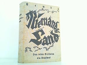 Image du vendeur pour Niemandsland - Erlebnisse. Den toten Soldaten ein Denkmal. mis en vente par Antiquariat Ehbrecht - Preis inkl. MwSt.