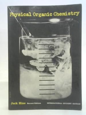 Image du vendeur pour Physical Organic Chemistry - International Student Edition mis en vente par World of Rare Books