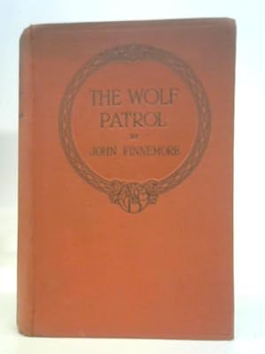 Imagen del vendedor de The Wolf Patrol a la venta por World of Rare Books