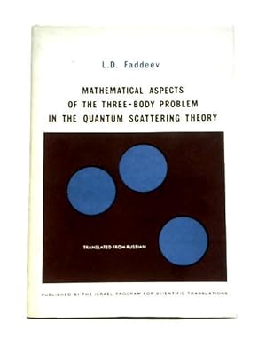 Bild des Verkufers fr Mathematical Aspects of the Three-Body Problem in the Quantum Scattering Theory zum Verkauf von World of Rare Books