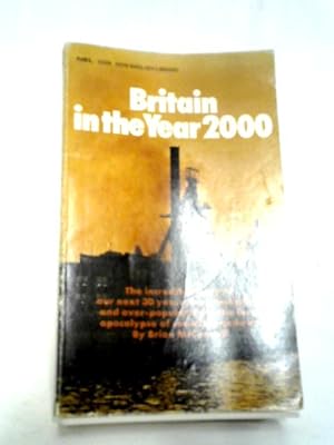 Bild des Verkufers fr Britain in the year 2000 zum Verkauf von World of Rare Books