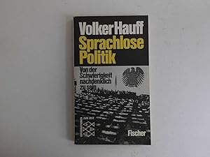 Seller image for Sprachlose Politik. Von der Schwierigkeit nachdenklich zu sein for sale by Gabis Bcherlager