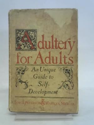 Bild des Verkufers fr Adultery For Adults zum Verkauf von World of Rare Books