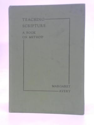Seller image for Teaching Scripture. A Book on Method for sale by World of Rare Books