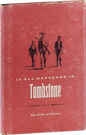 Imagen del vendedor de It All Happened in Tombstone. Reprinted from Arizona Historical Review October 1929, with a Foreword and Annotations by John D. Gilchriese a la venta por Lorne Bair Rare Books, ABAA