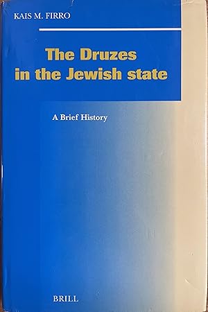 Bild des Verkufers fr The Druzes in the Jewish State: A Brief History zum Verkauf von Object Relations, IOBA