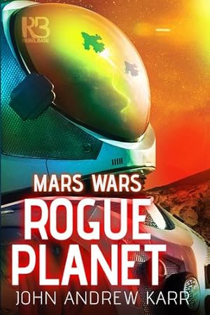 Bild des Verkufers fr Rogue Planet (Mars Wars) by Karr, John Andrew Andrew [Paperback ] zum Verkauf von booksXpress