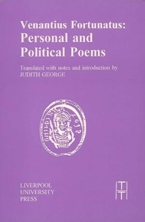 Bild des Verkufers fr Venantius Fortunatus : Personal and Political Poems zum Verkauf von GreatBookPrices