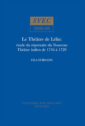 Seller image for Le Theatre De Lelio : Etude Du Repertoire Du Nouveau Theatre Italien De 1716 a 1729 for sale by GreatBookPrices