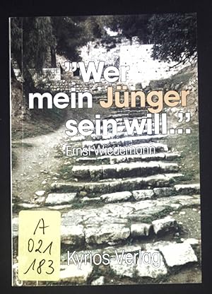 Bild des Verkufers fr Wer mein Jnger sein will ." : Der Weg mit dem Herrn ; Meditationen ber Lukas 9,23. (Nr. 116) Meitinger kleine Bcherei zum Verkauf von books4less (Versandantiquariat Petra Gros GmbH & Co. KG)