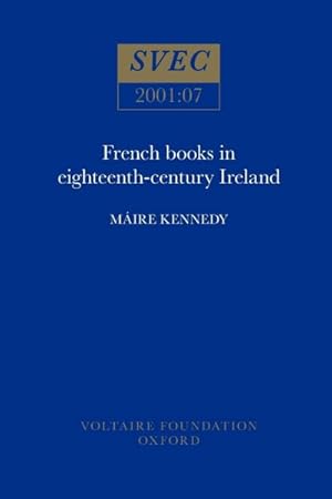 Image du vendeur pour French Books in Eighteenth-century Ireland mis en vente par GreatBookPrices