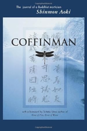 Seller image for Coffinman: The Journal of a Buddhist Mortician for sale by Pieuler Store