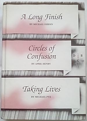 Seller image for A Long Finish; Circles of Confusion; Taking Lives for sale by P Peterson Bookseller