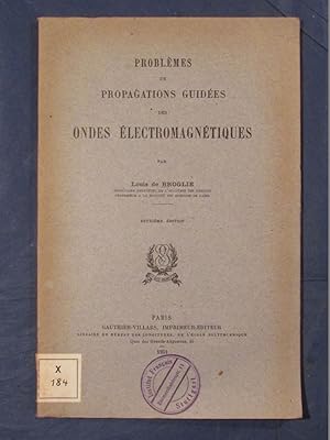 Probl?mes de propagations guidées des ondes électromagnétiques.