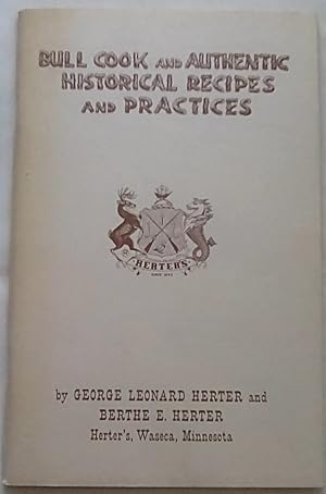 Image du vendeur pour Bull Cook and Authentic Historical Recipes and Practices mis en vente par P Peterson Bookseller