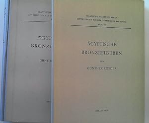 Ägyptische Bronzen, 2 Bände (Text- und Tafelband) Staatliche Mussen zu Berlin, Mitteilungen aus d...
