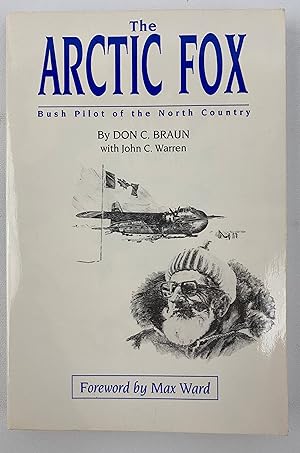 The Arctic Fox: Bush pilot of the north country