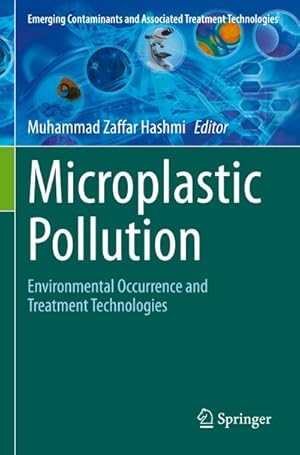 Bild des Verkufers fr Microplastic Pollution : Environmental Occurrence and Treatment Technologies zum Verkauf von AHA-BUCH GmbH