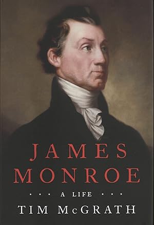 James Monroe: A Life