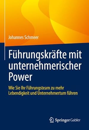 Immagine del venditore per Fhrungskrfte mit unternehmerischer Power venduto da BuchWeltWeit Ludwig Meier e.K.