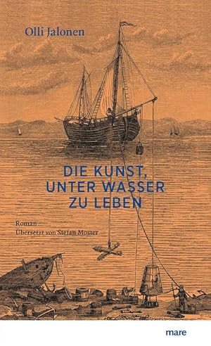 Immagine del venditore per Die Kunst, unter Wasser zu leben venduto da Wegmann1855