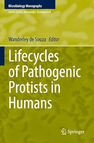 Bild des Verkufers fr Lifecycles of Pathogenic Protists in Humans zum Verkauf von AHA-BUCH GmbH