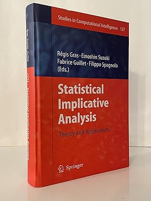 Seller image for Statistical Implicative Analysis: Theory and Applications (Studies in Computational Intelligence, 127) for sale by Lavendier Books