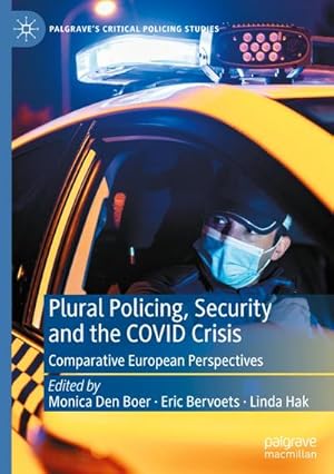 Bild des Verkufers fr Plural Policing, Security and the COVID Crisis : Comparative European Perspectives zum Verkauf von AHA-BUCH GmbH