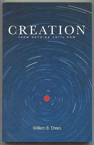Bild des Verkufers fr Creation: From Nothing Until Now zum Verkauf von Between the Covers-Rare Books, Inc. ABAA