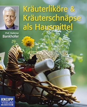 Bild des Verkufers fr Kruterlikre & Kruterschnpse als Hausmittel zum Verkauf von Buchhandlung Loken-Books