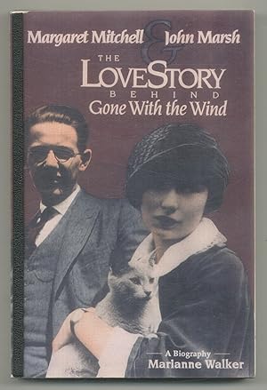 Bild des Verkufers fr Margaret Mitchell & John Marsh: The Love Story Behind Gone With the Wind zum Verkauf von Between the Covers-Rare Books, Inc. ABAA