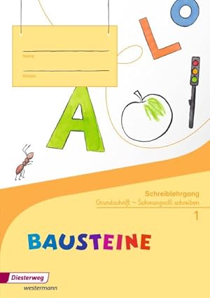 Seller image for BAUSTEINE Fibel. Schreiblehrgang GS : Ausgabe 2014 - Grundschrift for sale by Smartbuy