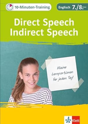 Bild des Verkufers fr Klett 10-Minuten-Training Englisch Direct Speech - Indirect Speech 7./8. Klasse. Kleine Lernportionen fr jeden Tag zum Verkauf von Smartbuy