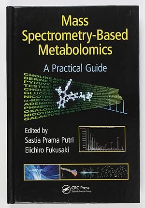 Image du vendeur pour Mass Spectrometry-Based Metabolomics: A Practical Guide mis en vente par Buchkanzlei