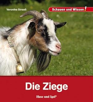 Seller image for Die Ziege : Schauen und Wissen! for sale by Smartbuy