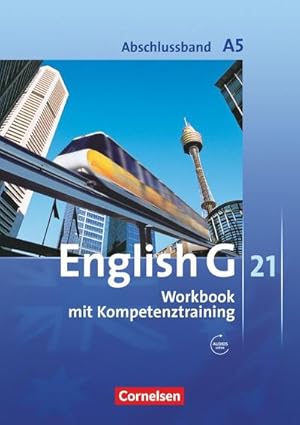 Bild des Verkufers fr English G 21. Ausgabe A 5. Abschlussband 5-jhrige Sekundarstufe I. Workbook mit Audios online : 9. Schuljahr zum Verkauf von Smartbuy