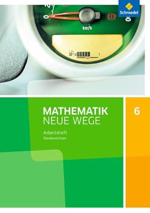 Bild des Verkufers fr Mathematik Neue Wege SI 6. Arbeitsheft. G9. Niedersachsen : Sekundarstufe 1 - Ausgabe 2015 zum Verkauf von Smartbuy