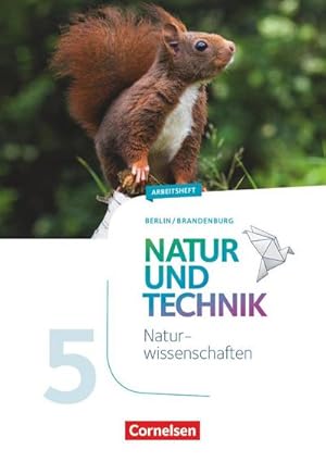 Bild des Verkufers fr Natur und Technik 5./6. Schuljahr: Naturwissenschaften - Arbeitsheft - 5. Schuljahr. Berlin/Brandenburg zum Verkauf von Smartbuy