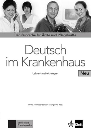 Bild des Verkufers fr Deutsch im Krankenhaus Neu - Lehrerhandreichungen : Berufssprache fr rzte und Pflegekrfte zum Verkauf von Smartbuy