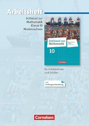 Bild des Verkufers fr Schlssel zur Mathematik 10. Schuljahr. Arbeitsheft mit eingelegten Lsungen. Differenzierende Ausgabe Niedersachsen zum Verkauf von Smartbuy