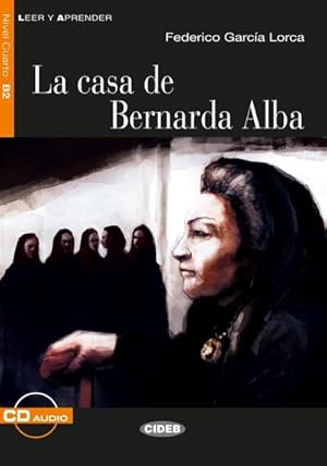 Imagen del vendedor de La casa de Bernarda Alba, m. Audio-CD : Spanische Lektre fr das 5., 6. und 7. Lernjahr. Lektre mit Audio-Online a la venta por Smartbuy