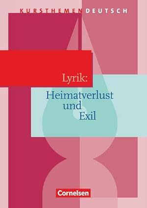 Image du vendeur pour Kursthemen Deutsch. Lyrik: Heimatverlust und Exil. Schlerbuch mis en vente par Smartbuy