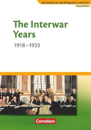 Imagen del vendedor de Materialien fr den bilingualen Unterricht Geschichte 8./9. Schuljahr. The Interwar Years : Textheft a la venta por Smartbuy