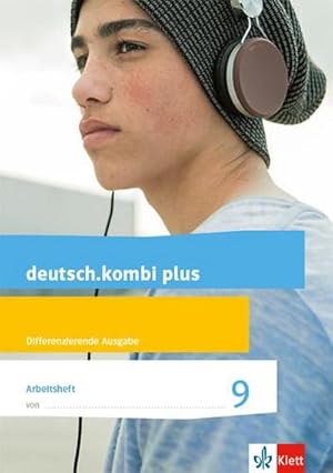 Bild des Verkufers fr deutsch.kombi plus 9. Arbeitsheft mit Lsungsteil Klasse 9. Differenzierende Allgemeine Ausgabe zum Verkauf von Smartbuy