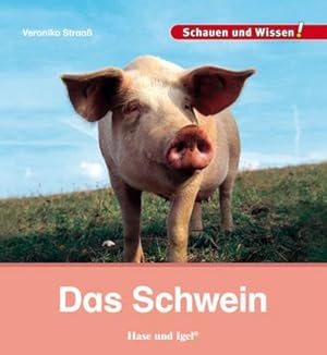 Seller image for Das Schwein : Schauen und Wissen! for sale by Smartbuy