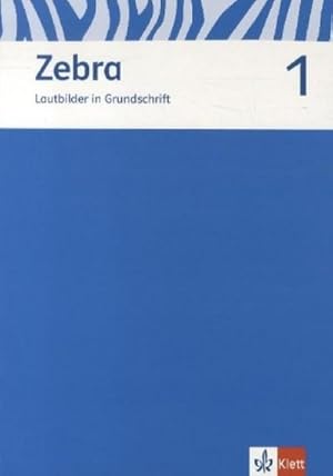 Bild des Verkufers fr Zebra. Neubearbeitung. Lautblock Grundschrift 1. Schuljahr zum Verkauf von Smartbuy